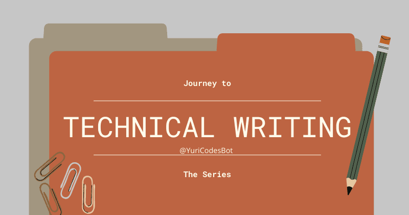 Technical Writer Journey Series
