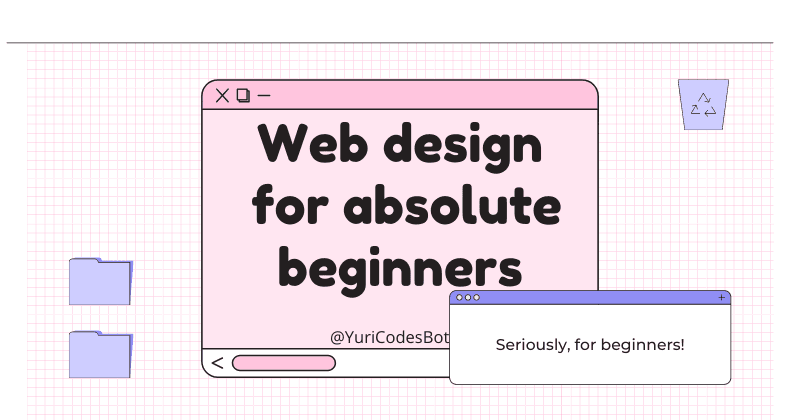 Web Design for absolute beginners
