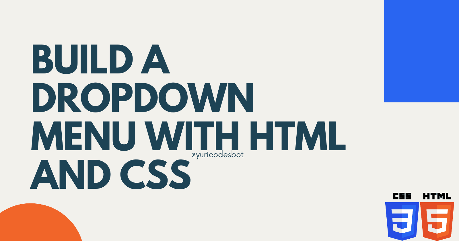 How to build a dropdown menu with HTML and CSS only